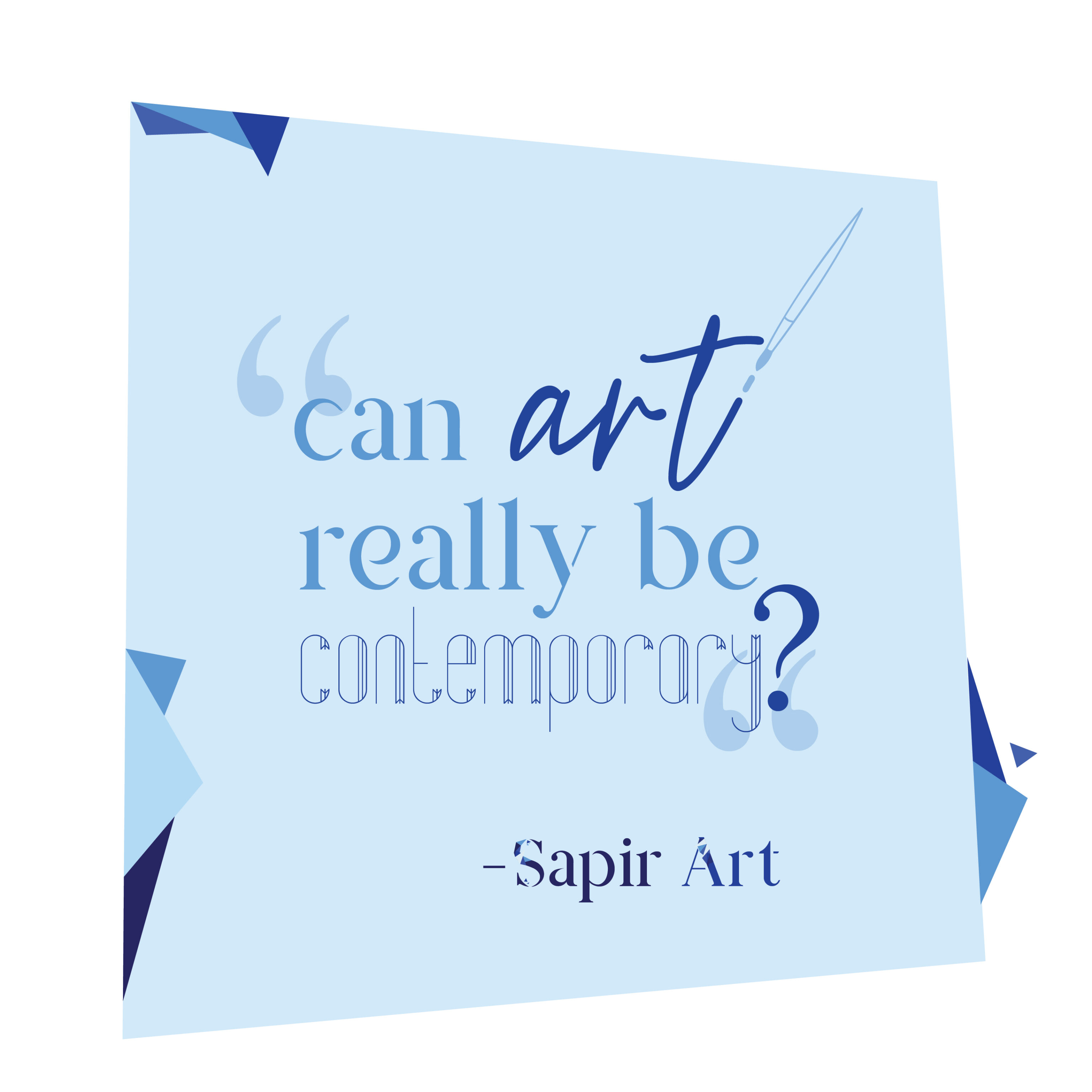 Sapir Art's inspiration quotes